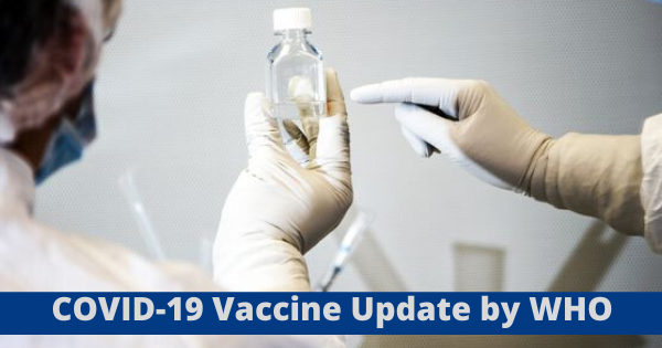 COVID-19 Vaccine Update: WHO Announces Coronavirus vaccine news