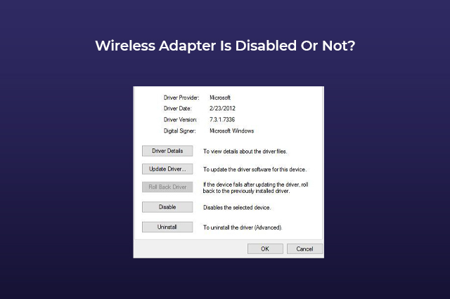 Wireless Adapter Is Disabled Or Not?