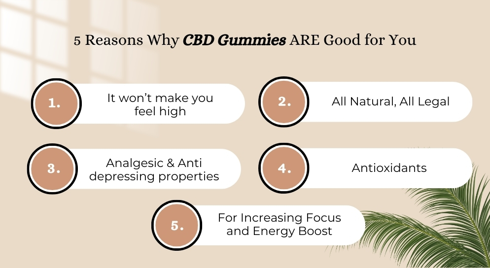 5 Reasons Why CBD Gummies ARE Good for You