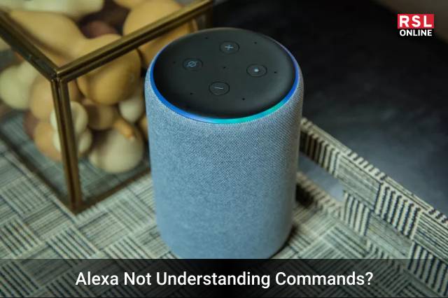 Alexa Not Understanding Commands