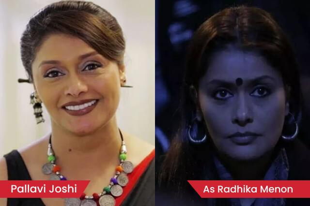 Pallavi Joshi Acts As Radhika Menon