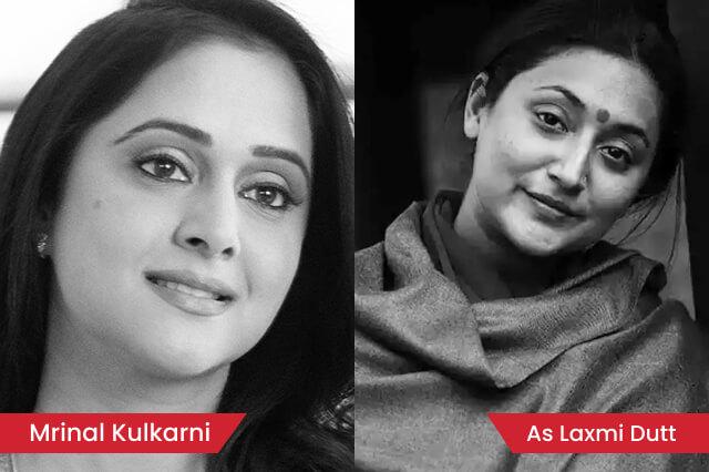 Mrinal Kulkarni Acts As Laxmi Dutt