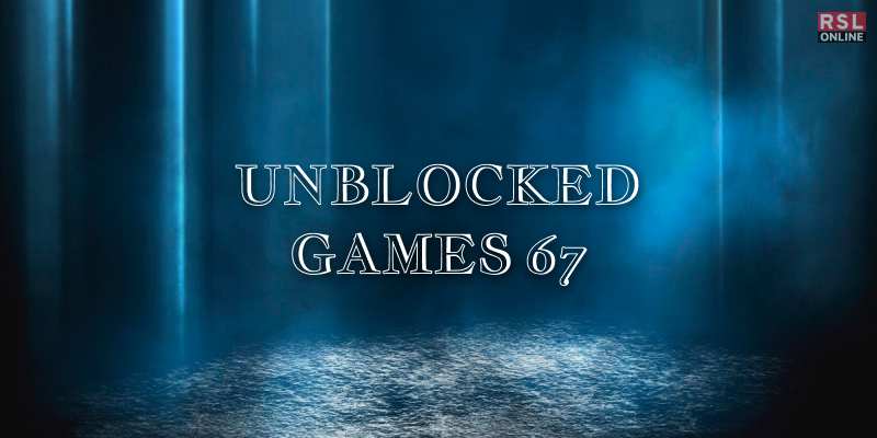 Unblocked Games 67