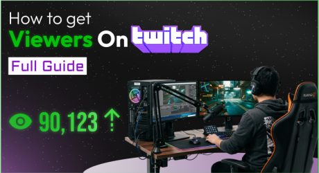 How To Get Viewers On Twitch