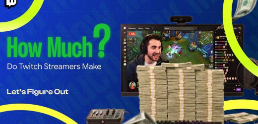 how much do Twitch streamers make