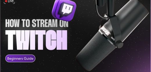 How to Stream on Twitch