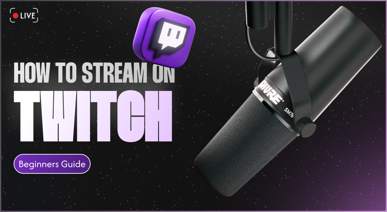How to Stream on Twitch
